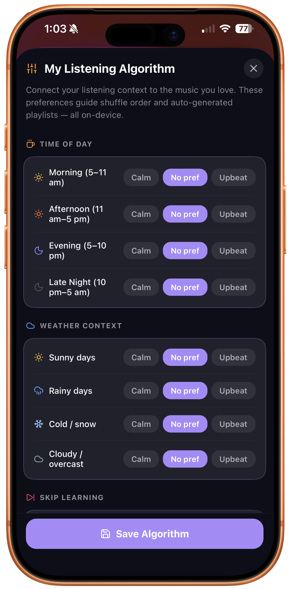 Listening Algorithm — time of day, weather context, skip learning